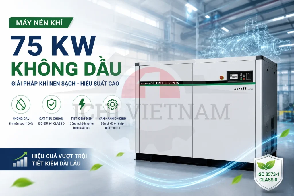 Máy Nén Khí Trục Vít Hitachi 75kW Hiệu Suất Cao Cho Nhà Máy Công Nghiệp _ 0988.567.645 Ichi Vina